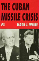 The Cuban missile crisis /