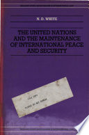 The United Nations and the maintenance of international peace and security /