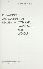 Knowledge and experimental realism in Conrad, Lawrence, and Woolf /
