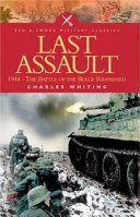 Last assault : the Battle of the Bulge reassessed /