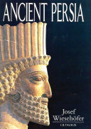 Ancient Persia : from 550 BC to 650 AD /