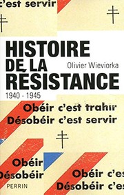 Histoire de la Résistance : 1940-1945 /
