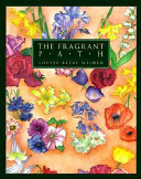 The fragrant path : a book about sweet scented flowers and leaves /