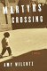 Martyrs' crossing : a novel /