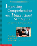 Improving comprehension with think-aloud strategies /