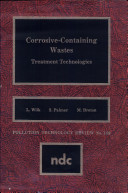 Corrosive-containing wastes : treatment technologies /