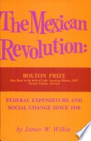 The Mexican Revolution: Federal expenditure and social change since 1910,