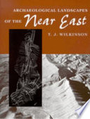Archaeological landscapes of the Near East /