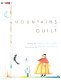 The mountains of quilt /