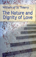 The nature and dignity of love /