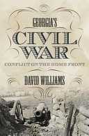 Georgia's civil war : conflict on the home front /