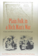 Plain folk in a rich man's war : class and dissent in Confederate Georgia /