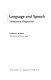 Language and speech : introductory perspectives /