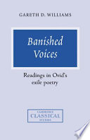 Banished voices : readings in Ovid's exile poetry /