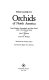 Field guide to orchids of North America : from Alaska, Greenland, and the Arctic, south to the Mexican border /