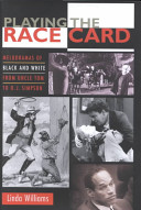 Playing the race card : melodramas of black and white from Uncle Tom to O.J. Simpson /