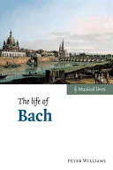 The life of Bach /