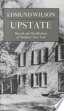 Upstate : records and recollections of northern New York /