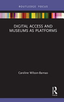 Digital access and museums as platforms /