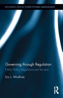 Governing through regulation : public policy, regulation and the law /