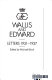 Wallis and Edward : letters, 1931-1937 : the intimate correspondence of the Duke and Duchess of Windsor /
