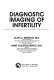 Diagnostic imaging of infertility /