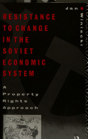 Resistance to change in the Soviet economic system : a property rights approach /