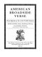 American broadside verse : from imprints of the 17th & 18th centuries /