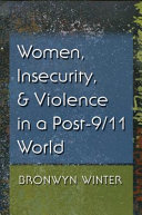Women, insecurity, and violence in a post-9/11 world /