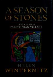 A season of stones : living in a Palestinian village /