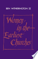 Women in the earliest churches /