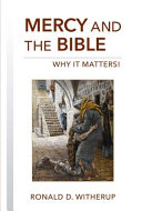 Mercy and the Bible : why it matters! /