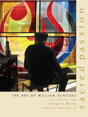 Sacred passion : the art of William Schickel /