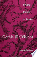 Gothic (re)visions : writing women as readers /