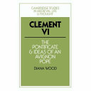 Clement VI : the pontificate and ideas of an Avignon pope /