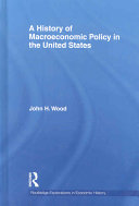 A history of macroeconomic policy in the United States /