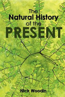 The natural history of the present /