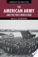 The American army and the First World War /