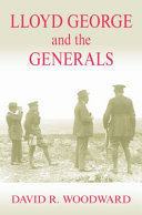 Lloyd George and the generals /