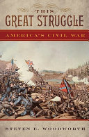 This great struggle : America's Civil War /