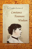 The complete letters of Constance Fenimore Woolson /