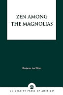 Zen among the magnolias /