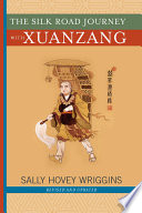 The Silk Road journey with Xuanzang /