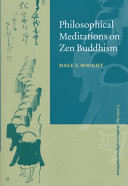 Philosophical meditations on Zen Buddhism /