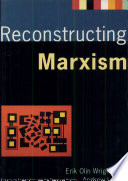 Reconstructing Marxism : essays on explanation and the theory of history /