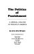 The politics of punishment ; a critical analysis of prisons in America /