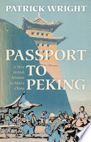 Passport to Peking : a very British mission to Mao's China /