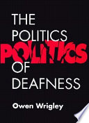 The politics of deafness /