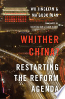 Whither China? : restarting the reform agenda /