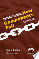 Understanding how components fail /